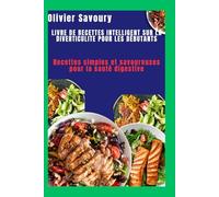 Livre de recettes intelligent sur la diverticulite pour les débutants: Recettes simples et savoureuses pour la santé digestive