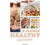 Livre de recettes - Je mange healthy sans me ruiner