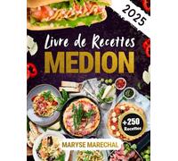 Livre de recettes medion: 250+ recettes rapides, saines et savoureuses à réaliser avec votre air fryer Medion