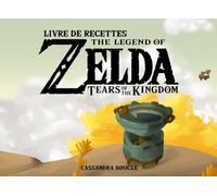 Livre de recettes The Legend Of Zelda Tears Of The Kingdom