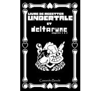 Livre de recettes Undertale et Deltarune (Chap. 1 et 2)