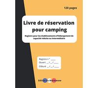 Livre de réservation pour camping: Registre pour les établissements de capacité réduite ou intermédiaire