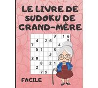 Livre de Sudoku avec des solutions - 360 Grilles facile: Livre de sudoku de grand-mère