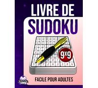 Livre de Sudoku facile pour adultes : 200 jeux de réflexion en gros caractères pour les seniors, les débutants et pour se détendre.: Puzzles anti-stress, Grille 9x9