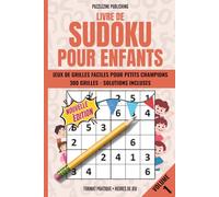 Livre de Sudoku pour Enfants: Volume 1 | Grilles 6×6 | 300 Puzzles Faciles avec Solutions Complètes | Jeux Amusants et Éducatifs pour les Enfants