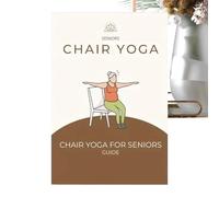 Livre de yoga sur chaise pour personnes âgées, guide d'exercices de yoga, exercices de fitness, perte de poids, renforcement de la force, gain de mobilité, amélioration de l'équilibre pour les