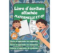 Livre d'écriture attachée maternelle et cp: Cahier de vacances cp - double ligne pour apprendre l'alphabet - vocabulaire - coloriage - carnet d'écriture fille et garçon dès 5 ans