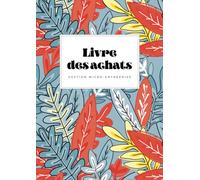 Livre des achats - Gestion micro-entreprise: Simple registre de gestion pour auto-entrepreneur - Cahier de décaissements - 104 pages - A4