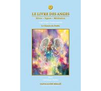 Le Livre Des Anges - Le Chemin Du Destin