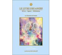 Livre des Anges Volume 4 : le chemin du destin - Kaya Muller - Univers-Cite Mikael - broché - Essai