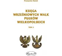 Livre des combats de septembre des unités de Wielkopolska Volume 3