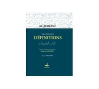 LIVRE DES DéFINITIONS LE - ALI B MUHAMMAD ALJURJANI - Albouraq - broché - Etude