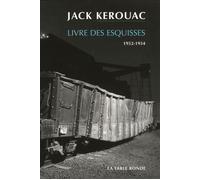 Livre des esquisses (1952-1954) - Jack Kerouac - Table ronde - broché - Roman