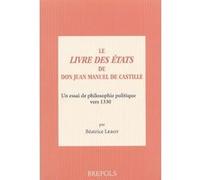 Livre des etats du roi juan manuel - Béatrice Leroy - Brepols - broché - Essai
