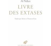 Livre des extases Al Niffari (Auteur), Adonis (Traduction), Donatien Grau (Traduction)