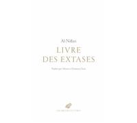 Livre des extases - Al Niffari - Belles Lettres - broché - Poésie