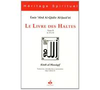 Livre des Haltes (Le) - Tome II de Emir ABD AL-KADER (1 septembre 2012) Broché