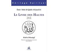 Livre des Haltes (Le) - Tome III
