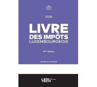 Livre des impôts luxembourgeois 2026: Annoté et commenté