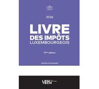 Livre des impôts luxembourgeois 2026 Annoté et commenté - Collectif - Legitech - broché - Etude