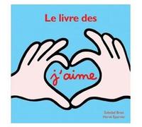 Livre des j'aime (Le) Soledad Bravi (Illustration), Hervé Eparvier (Auteur)