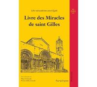 Livre des miracles de saint gilles - Marcel Girault - Paradigme Eds - broché - Etude