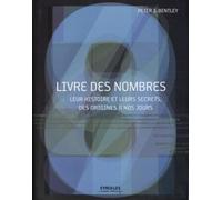 Livre des nombres: Leur histoire et leurs secrets, des origines à nos jours