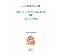 Livre des paraboles de la Genèse - Johannes Eckhart - Belles Lettres - broché - Essai