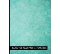 LIVRE DES RECETTES & DÉPENSES: Journal recettes dépenses simple, 110 pages pour auto-entrepreneurs, micro-entrepreneurs, associations et professions libérales