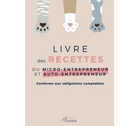 Livre des recettes du micro-entrepreneur et auto-entrepreneur: Conforme aux obligations comptables des micro-entreprises | Grand format A4