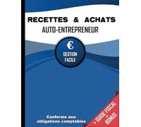 Livre des Recettes Micro Entreprise : Cahier de Compte Auto Entrepreneur - 106 pages Format 21,5 x 28 cm NLFBP Editions (Auteur)