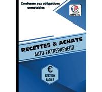 Livre Des Recettes Micro Entreprise: Cahier de Compte Auto Entrepreneur Conforme aux Obligations Comptables des Micro Entrepreneurs | Livre de ... des Achats | Design Style Polygone Bleu