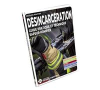 Livre Désincarcération - Guide pratique et technique sapeur-pompier