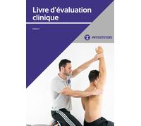 Livre d'évaluation clinique: Un guide d'évaluation clinique orthopédique