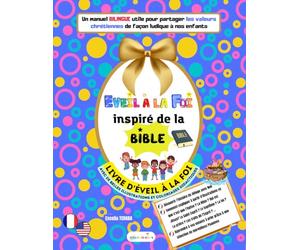 Livre d'éveil à la Foi inspiré de la Bible avec de belles illustrations et coloriages didactiques: MANUEL français anglais: Pour partager aux enfants ... de Noé, Apprendre à prier, Psaumes de David