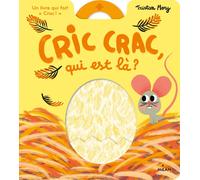 Livre d'éveil Cric Crac qui est là ? Milan Editions
