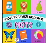 Livre d'Eveil Mon premier imagier des mots: livre éducatif ludique avec des illustrations amusantes et attrayantes pour apprendre les premiers mots, dès 2 ans