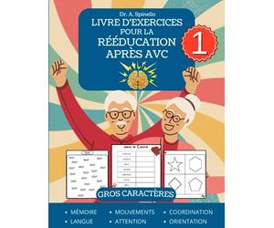 Livre d'Exercices Pour la Rééducation Après AVC: XXL Mots Croisés et Jeux de Mémoire Pour la Rééducation de l'Aphasie et des Lésions Cérébrales Traumatiques, Vol 1 [Gros Caractères]