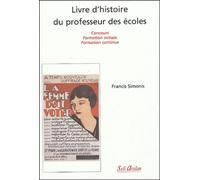 Livre D'histoire Du Professeur Des Écoles - Concours, Formation Initiale, Formation Continue
