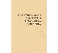 Livre d'hommage des lettres francaises a emile zola. (1898) - Collectif - Slatkine Reprints - broché - Essai