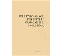 Livre d'hommage des lettres françaises à Emile Zola - Collectif - Slatkine Reprints - broché - Essai