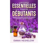Livre D'huiles Essentielles Pour Les Débutants