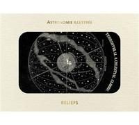 Livre d'images - Astronomie illustrée - Asa Smith - Reliefs Editions - Jeux livres objets