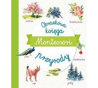 Livre d'images Montessori sur la nature - Arrangement collectif (Bildungsbuch für Kinder auf Polnisch)
