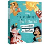Livre - Disney - Raconte-moi des histoires pour comprendre mes émotions - Émotions - Histoires - Apprentissage