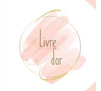 Livre d'or: 100 Pages Format Carré - Couverture Souple Glacé - Blanc Rose Or