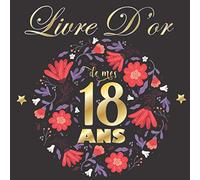 Livre d'or 18 ans: Idée cadeau pour fille 18 ème Anniversaire I Souvenir fête Décoration I Registre des cadeaux I Félicitations écrites I Photos des ... gold I Noir Blanc Bleu I Ornements Argentés