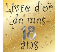 Livre d'or 18 ans: Idée cadeau pour fille 18 ème Anniversaire I Souvenir fête Décoration I Registre des cadeaux I Félicitations écrites I Photos des ... gold I Noir Blanc Bleu I Ornements Argentés