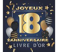 Livre d'or 18 ans: Idée cadeau pour fille 18 ème Anniversaire I Souvenir fête Décoration I Registre des cadeaux I Félicitations écrites I Photos des ... gold I Noir Blanc Bleu I Ornements Argentés