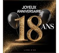 Livre D'or 18 ans Joyeux Anniversaire: Carnet d'anniversaire 18 ans rouge et noir | Décoration pour la célébration d'anniversaire pour fille et garçon | cadeau original (Couverture Souple Glacé)